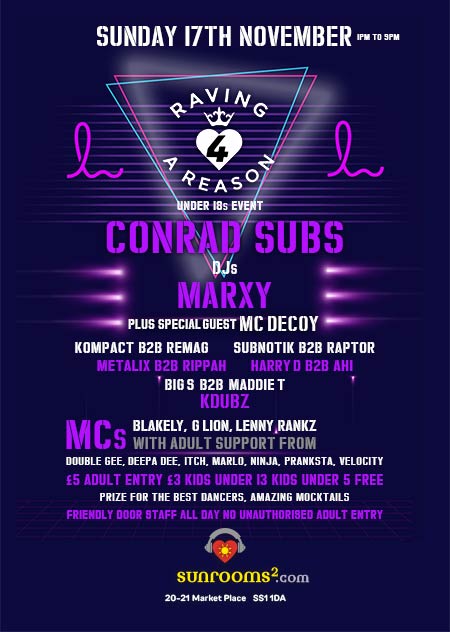Sunday 17 November - Raving 4 a Reason