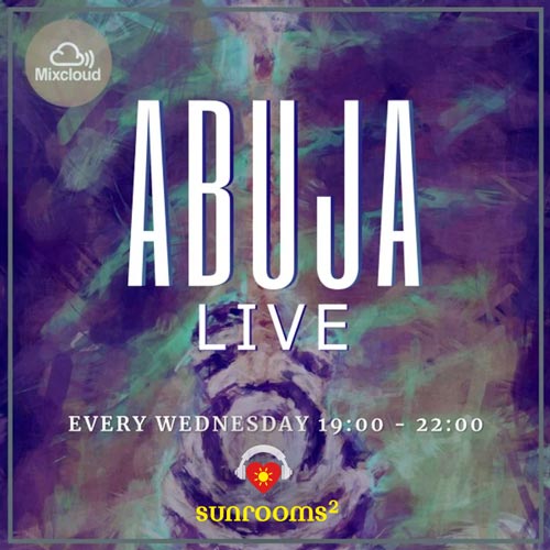 Wednesday evenings - Abuja livestream from sunrooms² 19:00 - 10pm