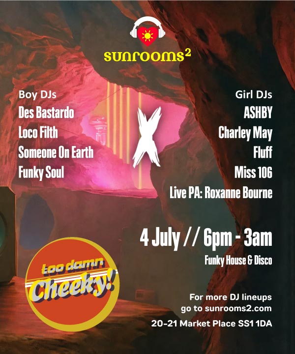 Friday 4th July - Too Damn Cheeky - Free entry before midnight