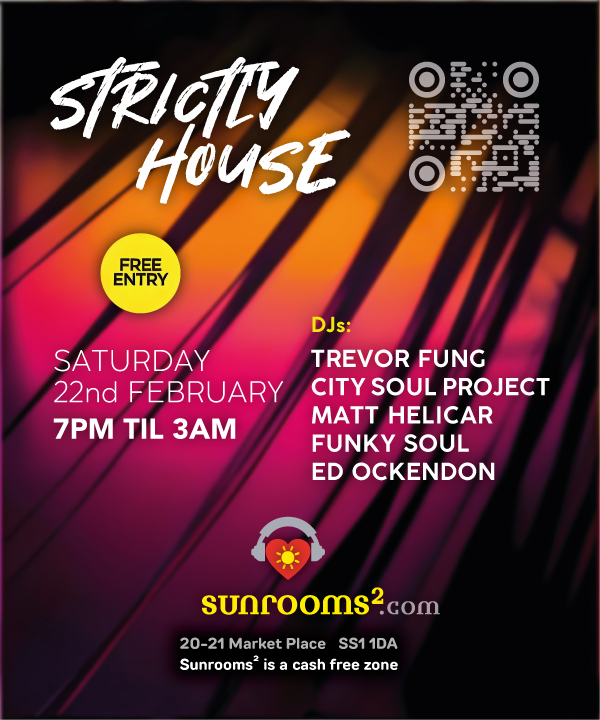 Saturday 22nd February - STRICTLY HOUSE - 9 hour Party - Free Entry