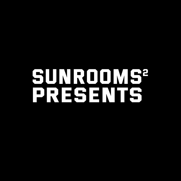Friday 18th July - Sunrooms² presents