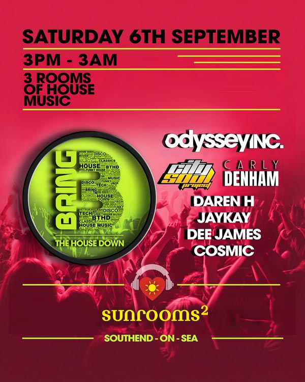 Saturday 6th September - Bring The House Down