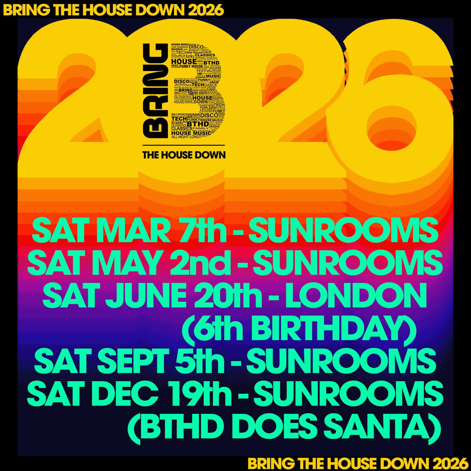 Saturday 5th  September - Bring The House Down