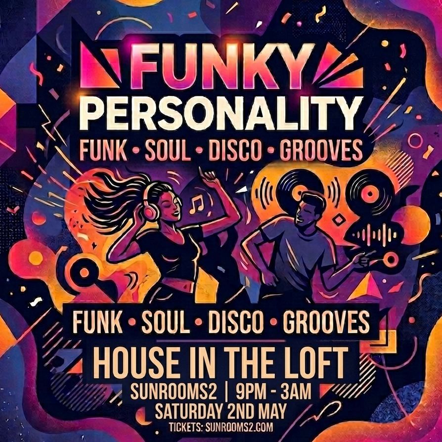Saturday 2nd May - Funky Personality - Free Entry