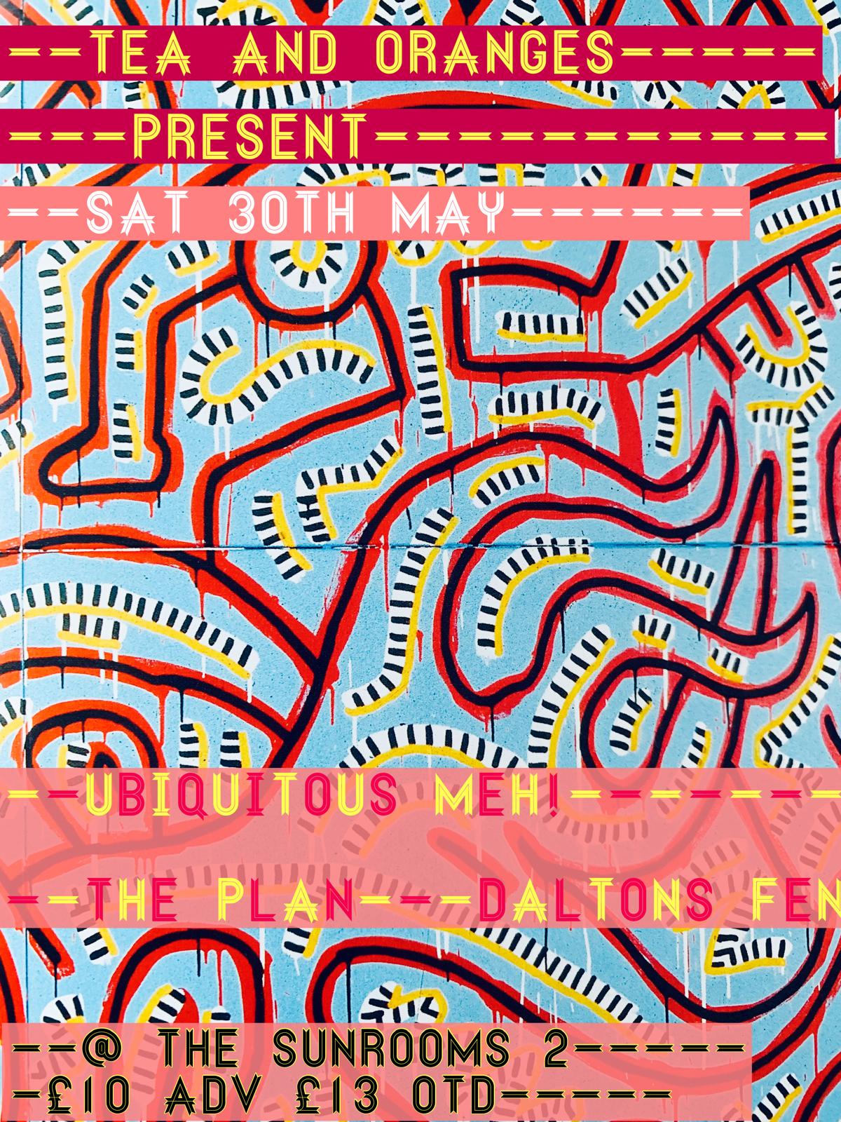 Saturday 30th May - Tea & Oranges Present - The Live session